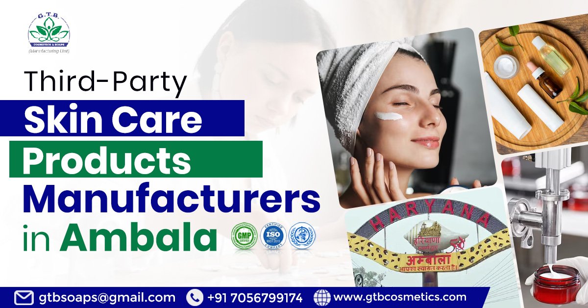 Third-Party Skin Care Products Manufacturers in Ambala